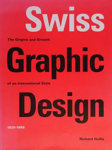 Swiss Graphic Design: The Origins and Growth of an International Style, 1920–1965 book cover